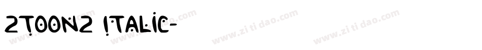 2Toon2 Italic字体转换